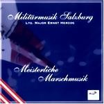 Bild von CD-459, Meisterliche Marschmusik, mit der Militärmusik Salzburg