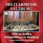 Bild von CD-665, Militärmusik Salzburg - Live im Großen Festspielhaus in Salzburg
