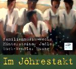 Bild von CD-757, Im Johrestakt, Familienmusik Wechs - Hintersteiner Jodler - Buck-Wendlar-Museg
