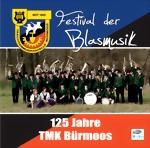 Bild von CD-781, Festival der Blasmusik - TMK Bürmoos
