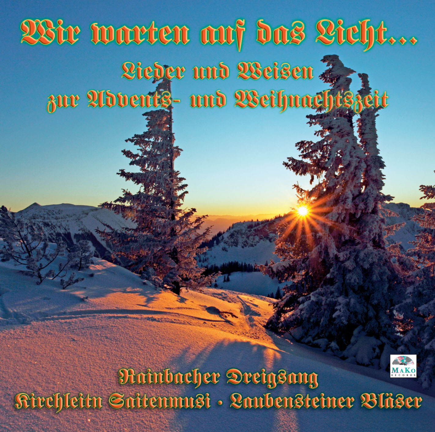 Bild von CD-859, "Wir warten auf das Licht" - Rainbacher Dreigsang, Kirchleitn Saitenmusi, Laubensteiner Bläser