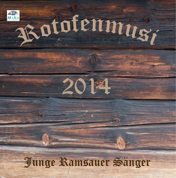 Bild von CD-916, "Rotofenmusi 2014 - Junge Ramsauer Sänger"