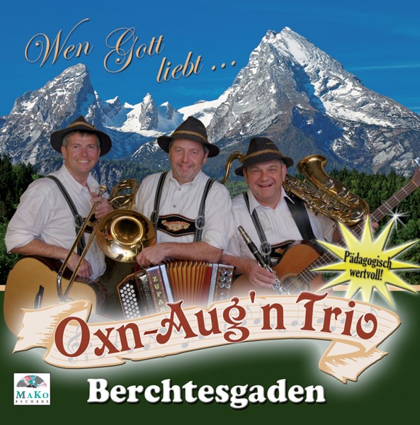 Bild von CD-928, "Wen Gott liebt..." - Oxn-Aug'n Trio