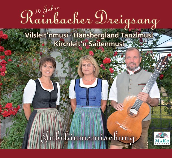 Bild von CD-938, "Jubiläumsmischung" - 20 Jahre Rainbacher Dreig'sang" mit der Kirchleitn Saitenmusi, der Vilsleit'nmusi und der Hansbergland Tanzlmusi