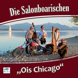 Bild von CD-940, "Ois Chicago" - Die Salonboarischen