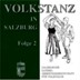 Bild von CD-447, Volkstanz in Salzburg Folge 2, Pongauer Geigenmusi, Untersberger Klarinettenmusi uvm.