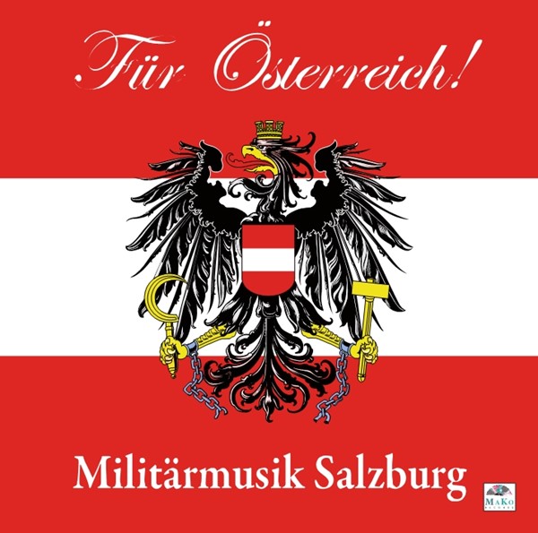Bild von CD-963, "Für Österreich" - Militärmusik Salzburg